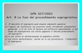 DPR 327/2001 Art. 8 Le fasi del procedimento espropriativo · 2. L'avviso di avvio del procedimento è comunicato personalmente agli interessati alle singole opere previste dal piano