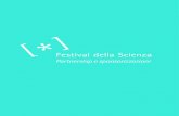 Festival della Scienzafestival2017.festivalscienza.it/site/home/il... · proprio marchio a eventi già in programma. La brandizzazione potrà essere esclusiva o condivisa. Lo staff