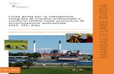 Informazioni legali - Provincia di Lodi...di VIA definisce la Valutazione Integrata di Impatto Ambientale e Sanitario (VIIAS). L’esigenza di una metodologia condivisa per la VIIAS
