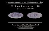Listino n. 8 - Numismatica Felsinea...Listino n. 8 (a prezzi FISSI) Numismatica Felsinea S.r.l. v. Delle Lame n. 31/c – 40122 Bologna Tel e Fax +39 051 261777 e-mail info@numismaticafelsinea.it