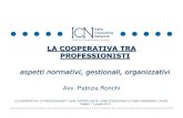 LA COOPERATIVA TRA PROFESSIONISTI - Home | SCUOLA DI ... · dell'incompatibilita' di cui all'articolo 6, la societa' tra professionisti e' iscritta nella sezione speciale istituita