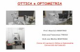 OTTICA e OPTOMETRIA - fisica.unisalento.it€¦ · l'Optometria (con ben 26 crediti) e la Contattologia (cui vengono riservati 16 crediti). Ottica e Optometria • Particolarmente