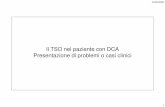 Il TSO nel paziente con DCA Presentazione di problemi o ... · 13/02/2020 1 Il TSO nel paziente con DCA Presentazione di problemi o casi clinici. 13/02/2020 2 I DIVERSI LIVELLI DEL