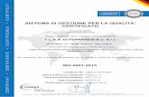 SISTEMA DI GESTIONE PER LA QUALITA’ CERTIFICATODurata della Certificazione: 3 anni (3 anno) Data Certificazione Originale : 2016-01-11 Data di Emissione/Rilascio : 2017–12-11 Taglio