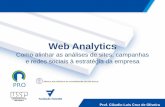 Web Analytics - Portal Vanzolini · 2018. 1. 19. · Palestra Webanalytics –Claudio Oliveira • Professor da Fundação Vanzolini –USP e da ESPM • Trabalha com Web Analytics
