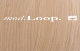 mod.Loop.€¦ · The minimalistic design complements the romanticism of the chairs. 16 - mod.Loop. mod.Loop. - 17. 18 - mod.Loop. mod.Loop. - 19 ... with clean, simple lines that