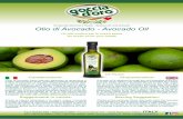 Olio di Avocado - Avocado Oil - Goccia D'Oro · Avocado oil from the chemical point of view (acidic compo-sition) is very similar to olive oil which makes it suitable also for cooking,