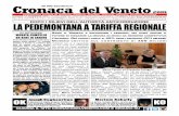 Cronaca 58.000 Spedizioni del Veneto com€¦ · Pedemontana Veneta (SPV), vice avvocato generale dello Stato, Marco Corsini, nel corso della conferenza stam - pa che ha tenuto a