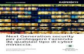 Next Generation security per proteggere l’azienda da ......delle minacce avanzate, sicurezza dei dispositivi mobili, crittografia dei dati, gestione centralizzata delle patch e delle