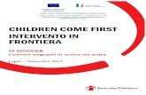 CHILDREN COME FIRST INTERVENTO IN FRONTIERA...5 Figura - Flusso migratorio Luglio - Settembre 2016/2017 La generale riduzione del trend migratorio si è riversata sull’andamento
