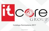 Catalogo Formazione 2017 - ITCore Group Formazione Svizzera 2017.pdfSede Principale: ViaAl Chioso 28 - CH 6900, Lugano Telefono: 41 31.5280191 4 educationalitcoregroup.ch Catalogo