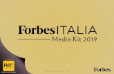 Media Kit 2019 · 2019. 7. 29. · Forbes Italia Media it 2019 . Forbes Media in numeri. Con una reach di 94 milioni di persone ogni mese attraverso diverse piattaforme, Forbes offre