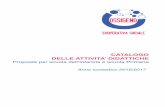 CATALOGO DELLE ATTIVITA’ DIDATTICHEcooperativaossigeno.it/wp-content/uploads/2016/09/Catalogo_Attivit… · CATALOGO DELLE ATTIVITA’ DIDATTICHE ... Anno scolastico 2016/2017.