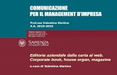 COMUNICAZIONE PER IL MANAGEMENT D’IMPRESA · 2019. 4. 18. · Fonte: Ascai/Università Cattolica, Dalla carta al web. Pagina 21 L’editoria aziendale in Italia, 2015 (tot.: 107
