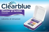 Monitor di fertilità...2 Italiano Contenuto Sezione 1 Introduzione Il Monitor di fertilità Avanzato Clearblue è stato progettato per aiutarti a rimanere incinta identiﬁcando i