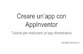 Creare un’app con AppInventor - Erlugerlug.linux.it/linuxday/2019/slides/Ragno-Creare-app-con-AppInventor… · Tutorial per realizzare un’app dimostrativa ragno@istruzioneer.gov.it.