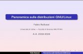 Panoramica sulle distribuzioni GNU/Linuxfabio.buttussi/so0809/PanoramicaLinux.p… · Cos’è una distribuzione GNU/Linux consiste in: 1 un kernel (Linus Torvalds, Agosto 1991),