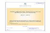 PIANO URBANO DEL TRAFFICO E DELLA MOBILITA' DELLE … · 2004. 8. 17. · PRESENTAZIONE La città di Torino, con deliberazione del 16/11/1999 numero 9909524/06 ha approvato l’affidamento