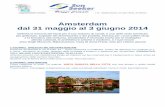 Amsterdam dal 31 maggio al 3 giugno 2014fitelpiemonte.it/sites/default/files/AMSTERDAM (1).pdf · 1° GIORNO: BRESCIA/ MILANO/AMSTERDAM Partenza da Brescia in via S.Polo, 41 – vicino
