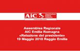 Assemblea Regionale AIC Emilia Romagna «Relazione del ...€¦ · generale del campo estivo intende offrire un momento di crescita, una palestra in cui mettersi alla prova e sperimentarsi