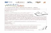 LE INIZIATIVE DELL’ISTITUTO PER IL LIBRO · 2007. 10. 24. · ragazzi delle scuole italiane che hanno partecipato al concorso letterario La scrittura non va in esilio , attraverso