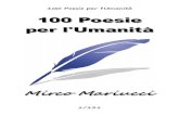 100 Poesie per l'Umanità · 100 Poesie per l'Umanità 100 Poesie per l'Umanità Mirco Mariucci 1/131