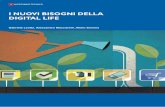 I NUOVI BISOGNI DELLA DIGITAL LIFE · 2020. 8. 29. · di "digital life", per cui i bisogni digitali non sono da meno rispetto a quelli tradizionali della piramide di Maslow. Ubiquità,