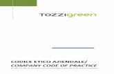 CODICE ETICO AZIENDALE - Tozzi GreenConfindustria following art. 6 paragraph 3 of the above mentioned decree (as approved by the Ministry of Justice). Any behaviour contrary to the