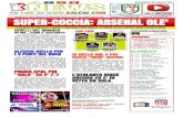 SUPER-COCCIA: ARSENAL OLE'€¦ · nell'Arsenal kapitan Gregori (1 gol) e sopratutto Di Bello (tripletta finale) danno la carica a tutta la squadra. Le reti di Spalvieri, Miceli e