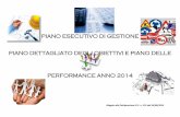 PIANO ESECUTIVO DI GESTIONE PIANO DETTAGLIATO DEGLI ... · Gestione per l’anno 2014, unitamente al piano delle performance e al piano dettagliato degli obiettivi, secondo le linee