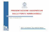 Presentazione Vademecum sulle FR 10-12 · PRESENTAZIONE VADEMECUM SULLE FONTI RINNOVABILI Prof. Luca Rubini, Ing. Roberto Meloni Roma, 10 Dicembre 2010