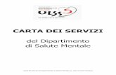 carta dei servizi DSM 2012 - Mito & Realtà · Carta dei Servizi del Dipartimento di Salute Mentale Az. Ulss 5 Ovest Vicentino 4 Il CSM: • svolge attività di accoglienza e analisi