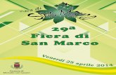 29 a Fiera di San Marco - Eventi e Sagre · 2014. 4. 24. · 25 Aprile, Fiera di San Marco, il richiamo di primavera 2 9 F i e r a d i S a n M a r c o a Ecologia, musica, tradizione,