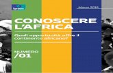 CONOSCERE L’AFRICA · Giovani che sono tenaci, resilienti e ... Secondo il Centro Studi Confindustria, oggi l’Italia è il settimo partner commerciale dell’Africa con 31,5 ...