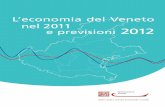 L’economia del Veneto nel 2011 e previsioni 2012 · biennio 2006-2007 (+5,5%). Anche il commercio mondiale risentirà fortemente degli effetti della crisi europea. Dopo la forte