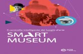 Il controllo intelligente dei luoghi d’arte SM RT MUSEUM · 2018. 11. 14. · SMART MUSEUM L’architettura per la gestione intelligente dei luoghi d’arte: Visualizzazione delle