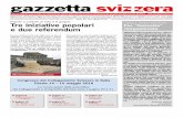 Gazzetta Svizzera – Mensile di informazione per gli ... · Breganzona, Tel. 0041 91 966 44 14 – Editore: Associazione Gazzetta Svizzera, CH-6963 Cureggia – Poste Italiane Spa