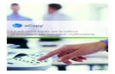 La soluzione leader per la cattura di documenti per ... · Gamma di server MFP di Nuance eCopy ShareScan v5 eCopy ShareScan Elements Ideale per le imprese di dimensioni medio-grandi