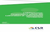 COLLANA - CSR Piemonte · sociali: il risultato atteso da ogni Laboratorio è quello di mettere a fattor comune ... • le reti e le filiere - il mentoring, le reti di approvvigionamento,