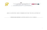 RELAZIONE DEL DIRIGENTE SCOLASTICO PROGRAMMA ANNUALE … · Il Programma Annuale presenta come prima voce l’avanzo di amministrazione presunto al 31.12.2013 ed è la risultante