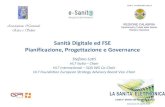Sanità Digitale ed FSE Pianificazione, Progettazione e Governanceeticaesalute.it/presentazioni140415/HL7 Italia -slotti... · 2015. 6. 30. · Il sistema avrà sempre diversi livelli