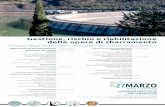 2019 MARZO - ITCOLD · 2019. 2. 21. · degli invasi (DM. 26/6/2014) Leonardo Mancusi (RSE SpA) Analisi del rischio a valle delle dighe Michele D’Amato Università degli Studi della