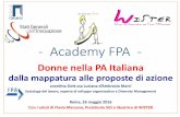 Academy FPA...- Academy FPA - #forumpa2016 Donne nella PA Italiana dalla mappatura alle proposte di azione coordina Dott.ssa Luciana d’Ambrosio MarriSociologa del lavoro, esperta