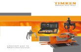 Utensili per la Manutenzione - Timken Company · 2020. 7. 22. · Less Friction. More Solutions. Con oltre 100 anni di esperienza nella tecnologia dei cuscinetti, Timken comprende
