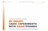Tommaso Tabarelli de Fatis BE SMART: BASIC EXPERIMENTS ...ttf/BeSmart/SemiBeSmart.pdf · Si possono realizzare semplici esperimenti per consolidare l’apprendimento e le basi sperimentali