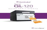 GUIDA PER L'UTENTE · Questa guida per l'utente è destinata alle stampanti della serie QL-120. • QL-120 - La QL-120 è una stampante rapida di etichette a colori, con caratteristiche