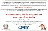 Andamento delle coperture vaccinali in Italia · come le coperture a 36 mesi siano superiori rispetto a quelle a 24 mesi, ossia vi è stato un recupero. I dati 2015 (36 mesi) mostrano