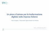 Un piano d’azione per la trasformazione - Este...Un piano d’azione per la trasformazione digitale nelle imprese italiane Torino, 28 Settembre 2017 Franco Deregibus –Responsabile