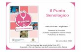Il Punto Senologico - Azienda USL di Reggio Emilia Punto senologico -HPH.pdfgestione delle patologie oncologiche, basato su un approccio multidisciplinare integrato. Il PUNTO senologico