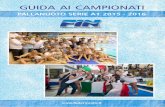 GUIDA AI CAMPIONATI · Champions League. L'obiettivo è di organizzare in 72 ore un focus sulla pallanuoto che raccolga il meglio del movimento nazionale e attragga pubblico, sponsor